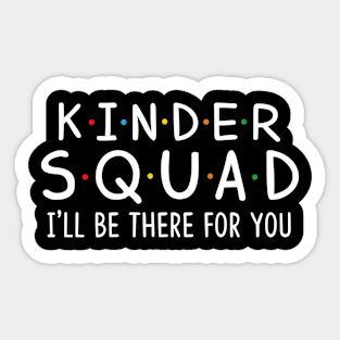Kinder Squad I'll Be There For You Sticker